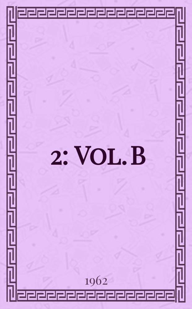 [2] : [Vol. B]