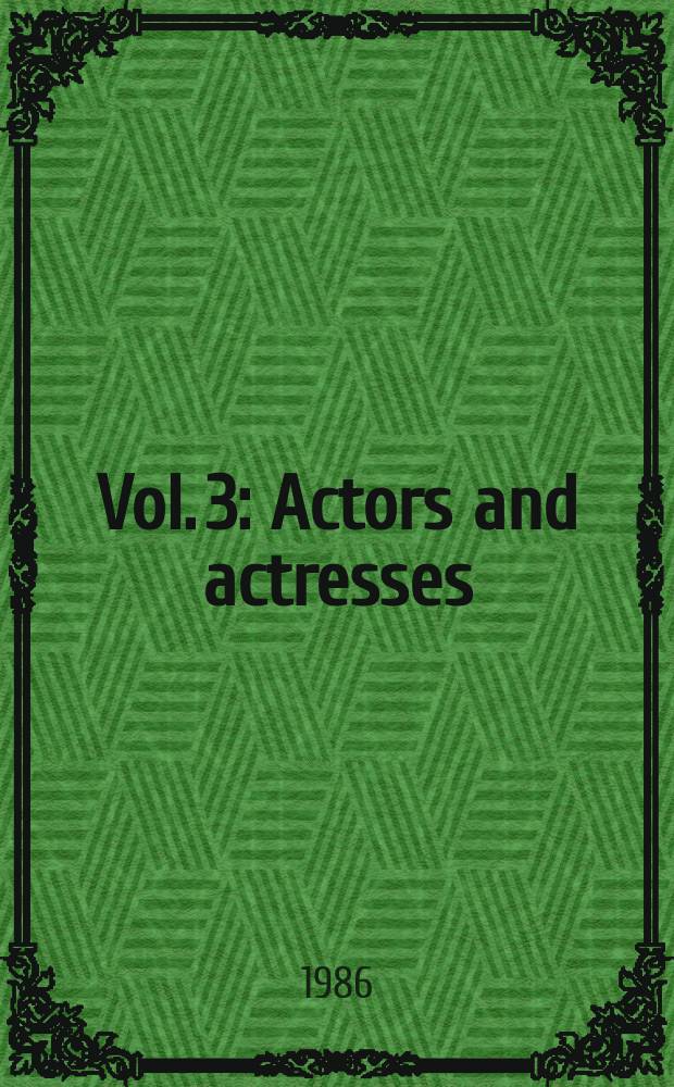 Vol. 3 : Actors and actresses