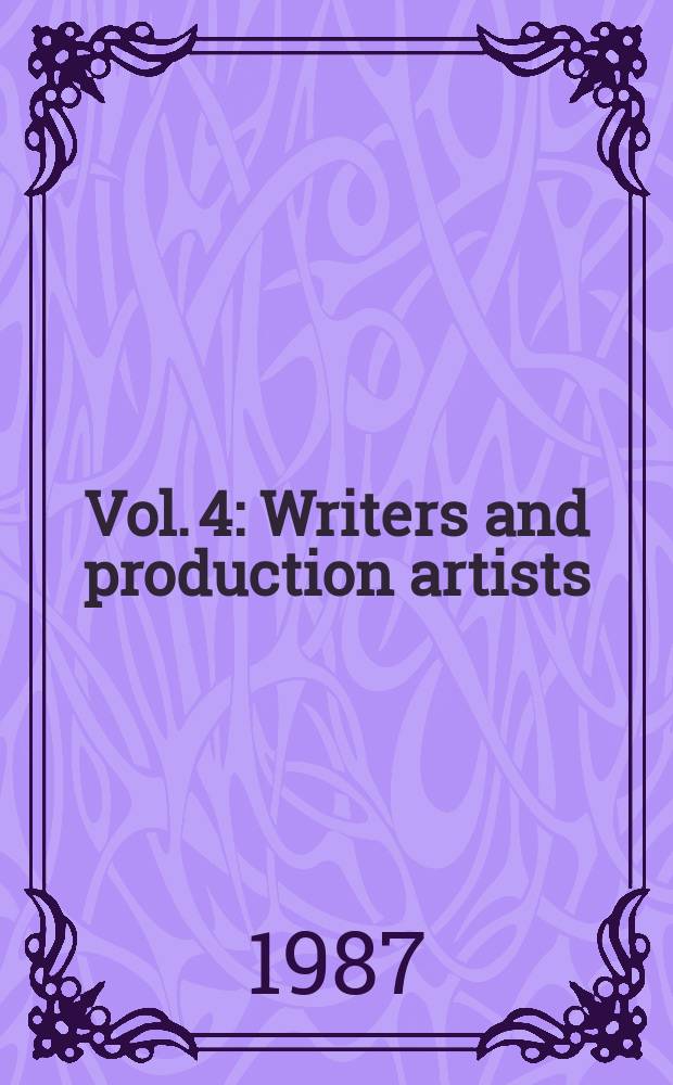 Vol. 4 : Writers and production artists