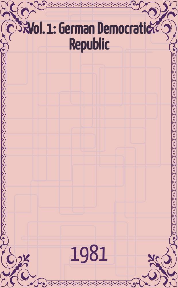 Vol. 1 : German Democratic Republic (1946-1978) ; Poland (from the beginnings to 1978)