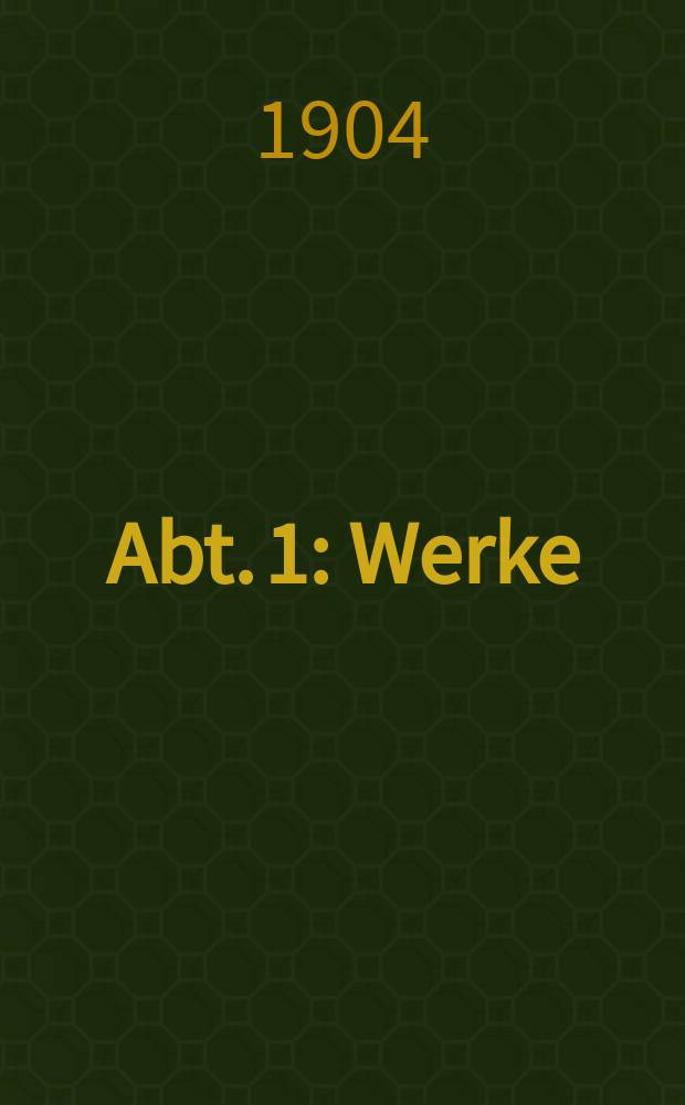 Abt. 1 : Werke