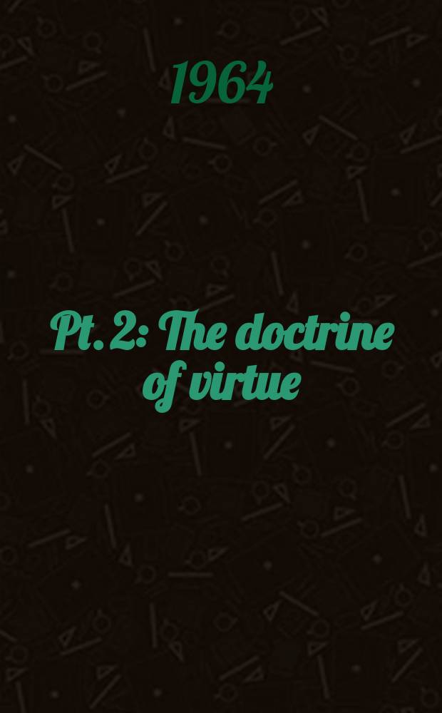 Pt. 2 : The doctrine of virtue