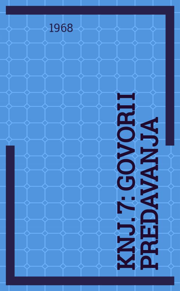 Knj. 7 : [Govori i predavanja]