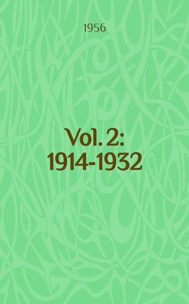 Vol. 2 : 1914-1932