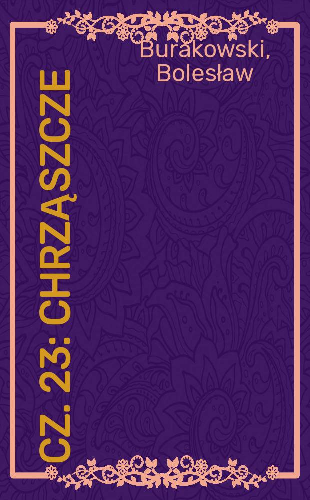 Cz. 23 : Chrząszcze
