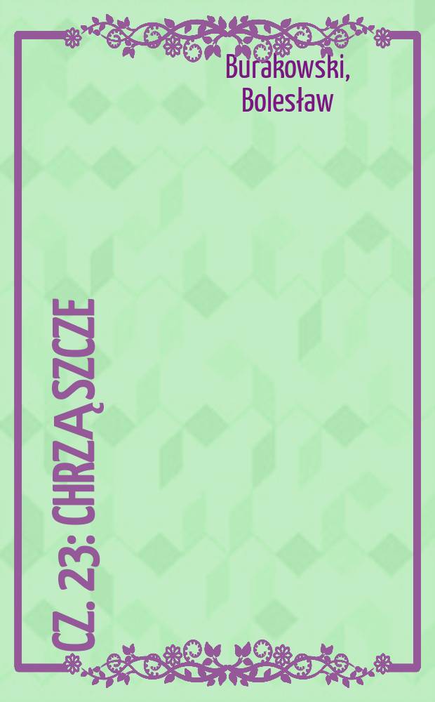 Cz. 23 : Chrząszcze