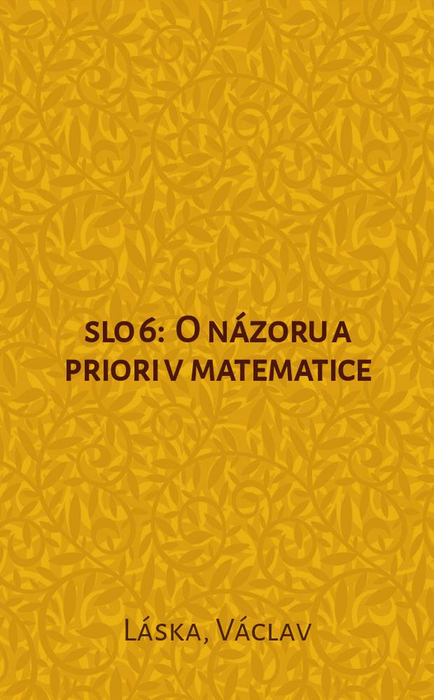 Číslo 6 : O názoru a priori v matematice
