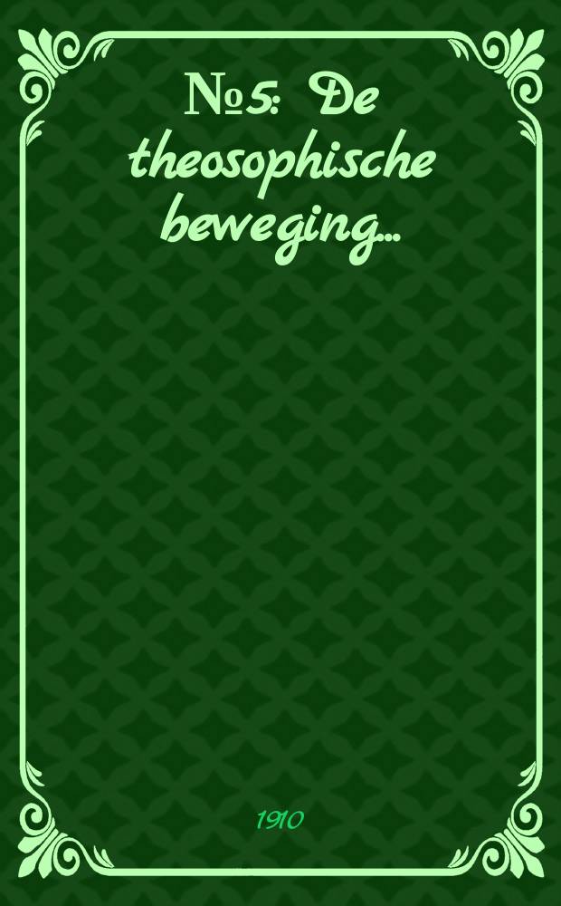 № 5 : De theosophische beweging ...