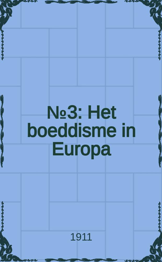 № 3 : Het boeddisme in Europa