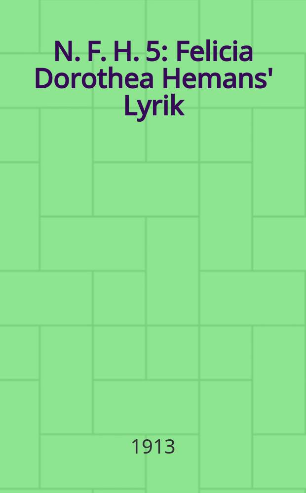 N. F. H. 5 : Felicia Dorothea Hemans' Lyrik
