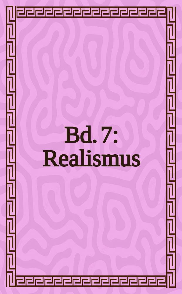 Bd. 7 : Realismus