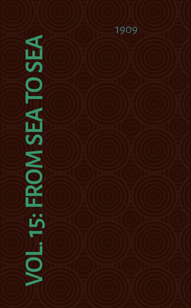 [Vol. 15] : From sea to sea