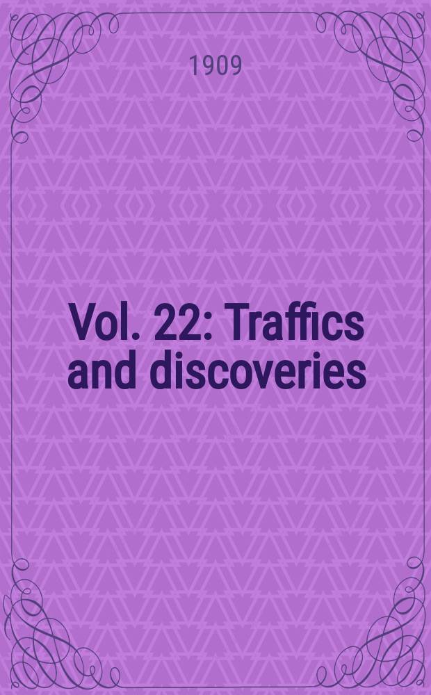 [Vol. 22] : Traffics and discoveries