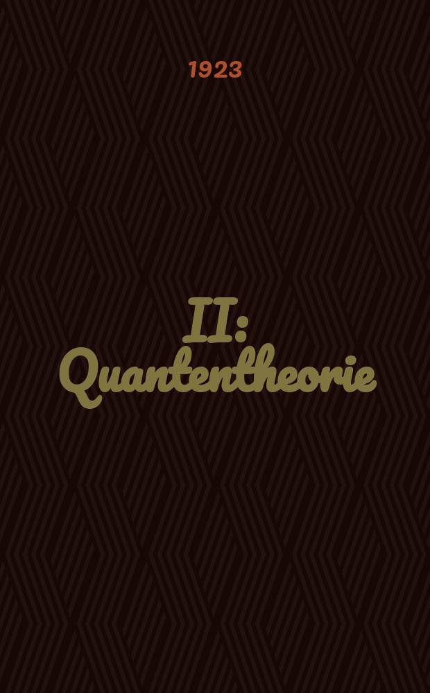 II : Quantentheorie