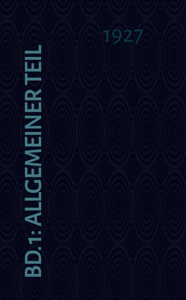 Bd. 1 : Allgemeiner Teil