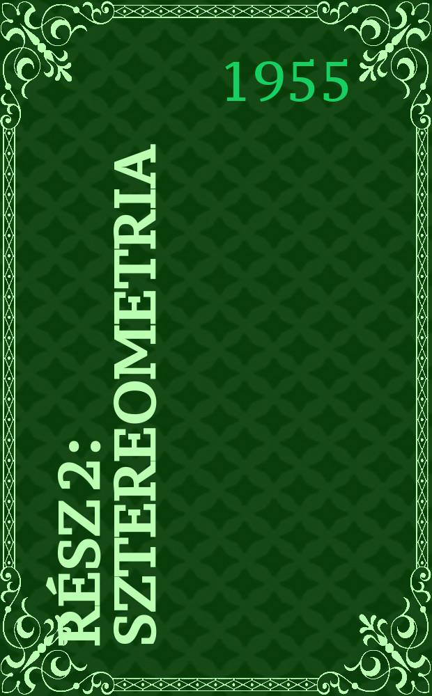Rész 2 : Sztereometria