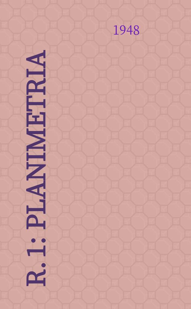 R. 1 : Planimetria