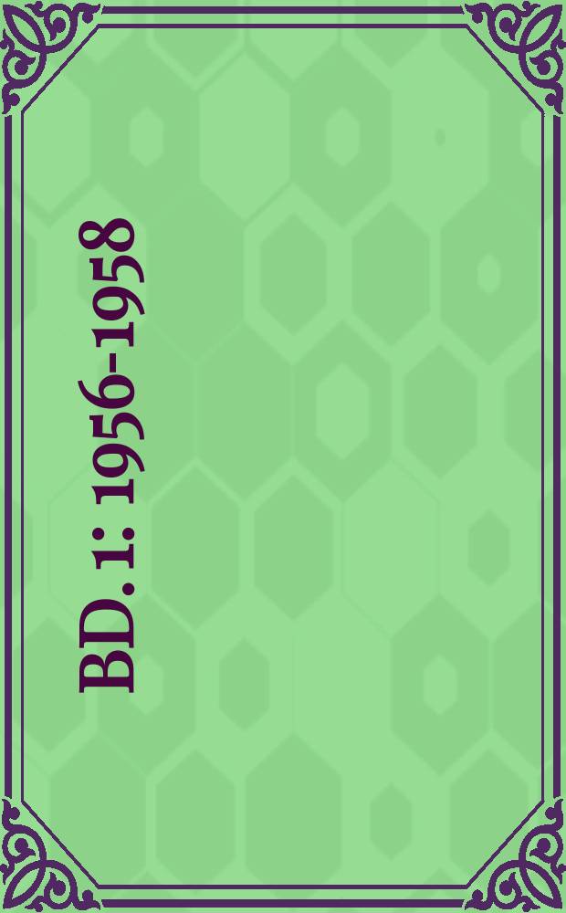 Bd. 1 : 1956-1958