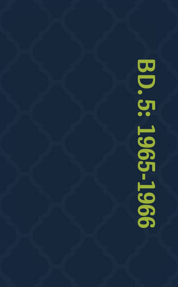 Bd. 5 : 1965-1966