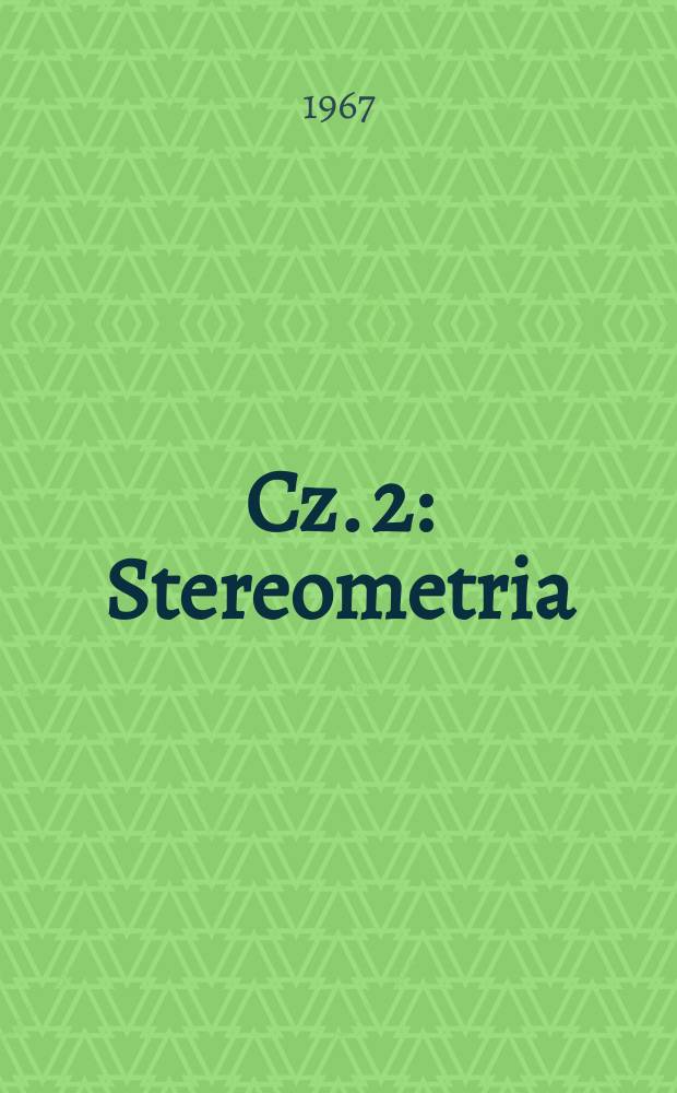 Cz. 2 : Stereometria