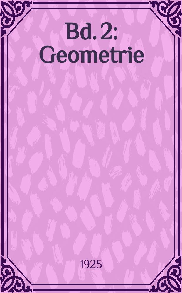 Bd. 2 : Geometrie