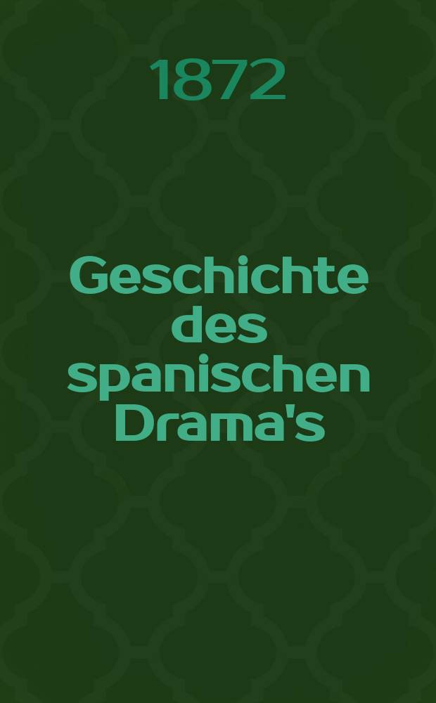 9 : Geschichte des spanischen Drama's