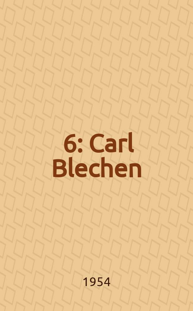 [6] : Carl Blechen
