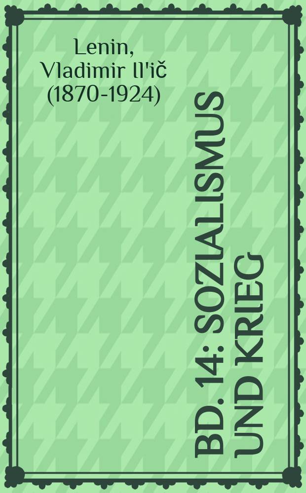 Bd. 14 : Sozialismus und Krieg