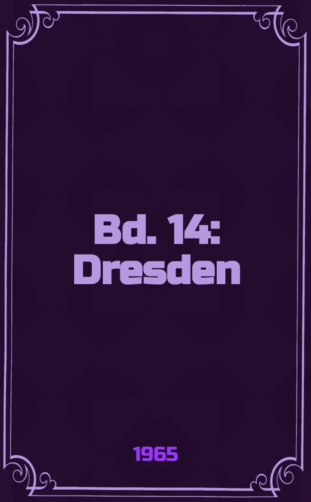 Bd. 14 : Dresden
