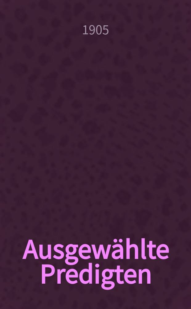 13 : Ausgewählte Predigten