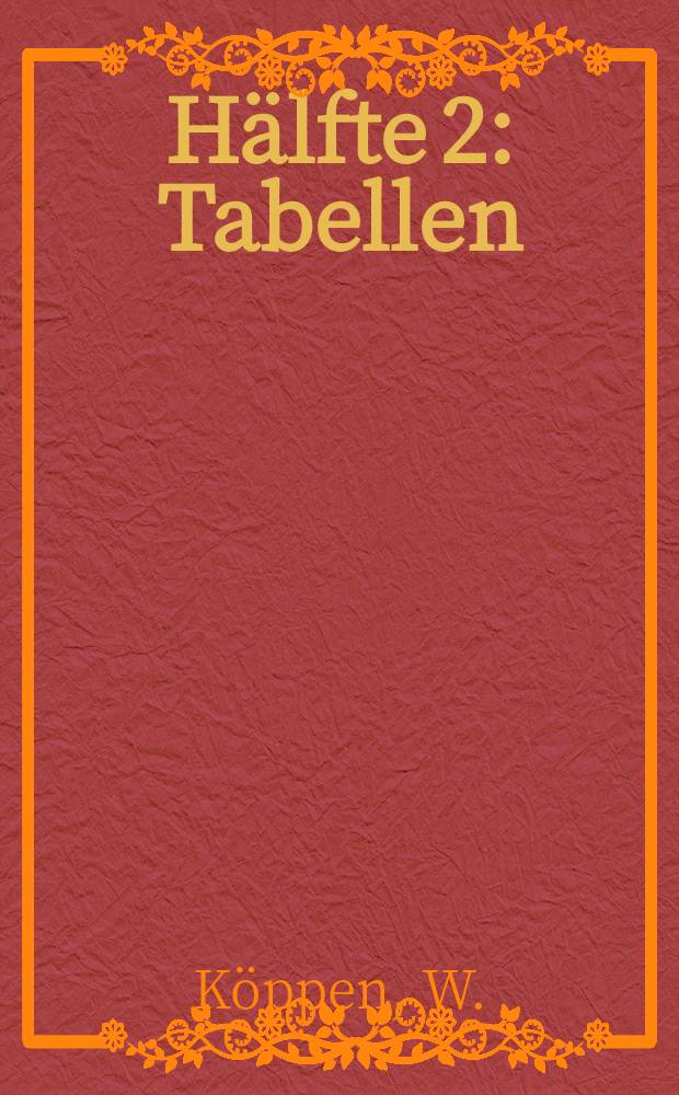 Hälfte 2 : Tabellen