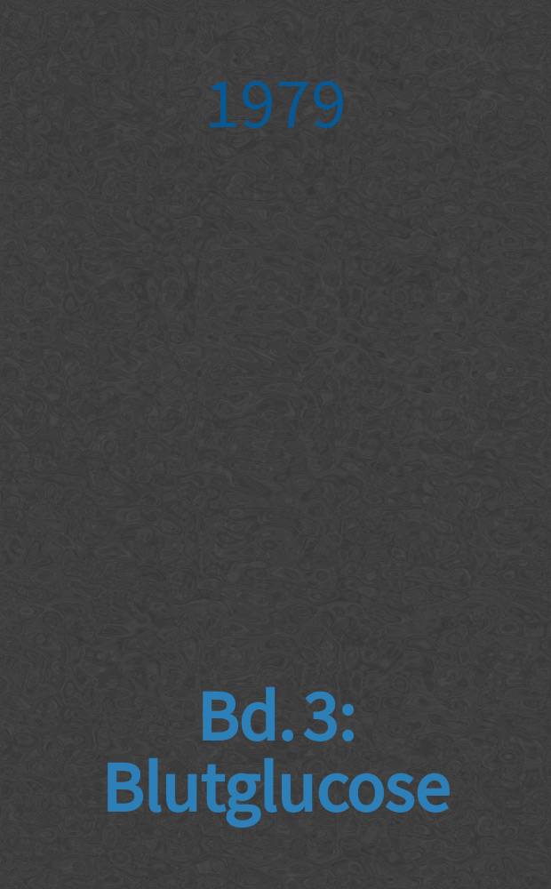 Bd. 3 : Blutglucose