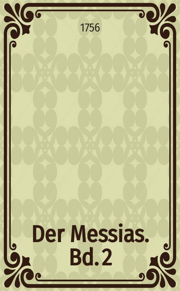Der Messias. Bd. 2