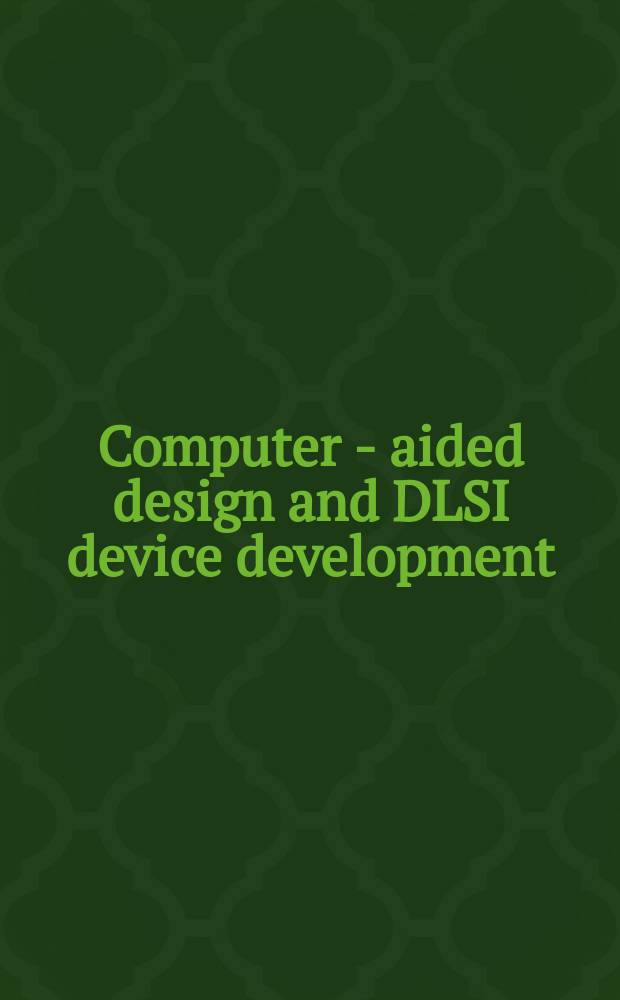 53 : Computer - aided design and DLSI device development