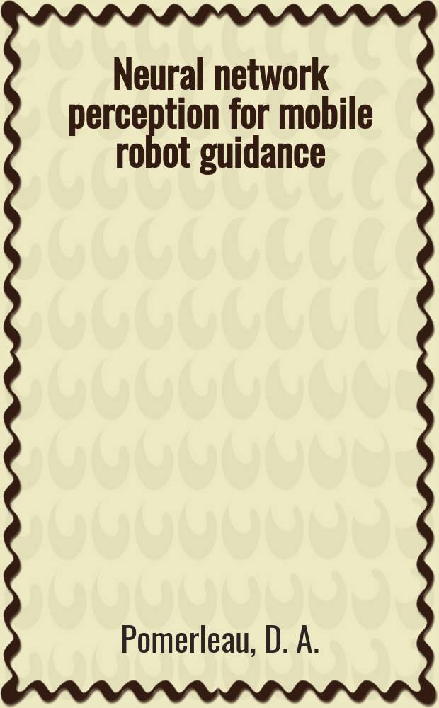 Neural network perception for mobile robot guidance