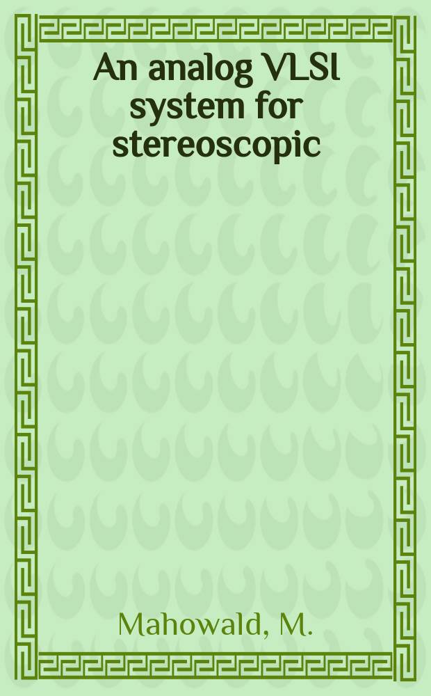 An analog VLSI system for stereoscopic