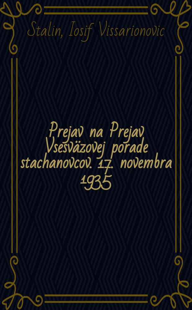 20 : Prejav na Prejav Vsesväzovej porade stachanovcov. 17. novembra 1935