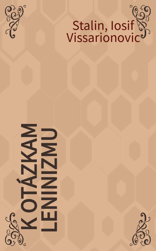 21 : K ot&aacute;zkam leninizmu