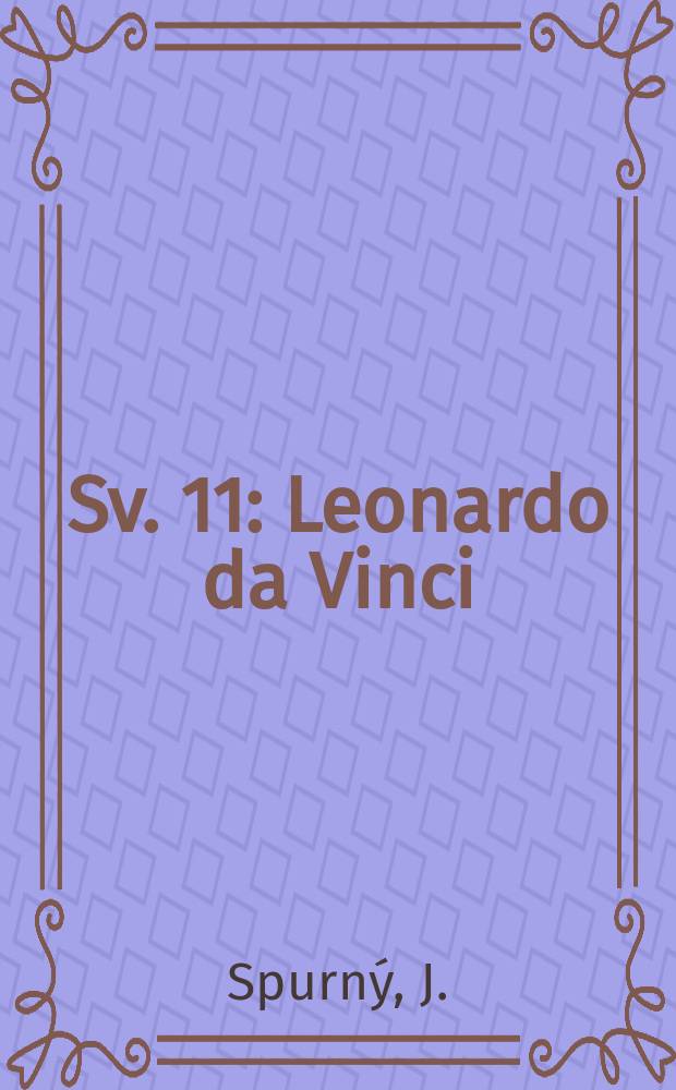 Sv. 11 : Leonardo da Vinci