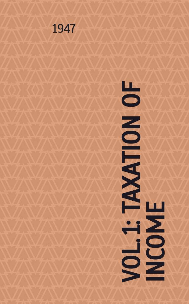 Vol. 1 : Taxation of income