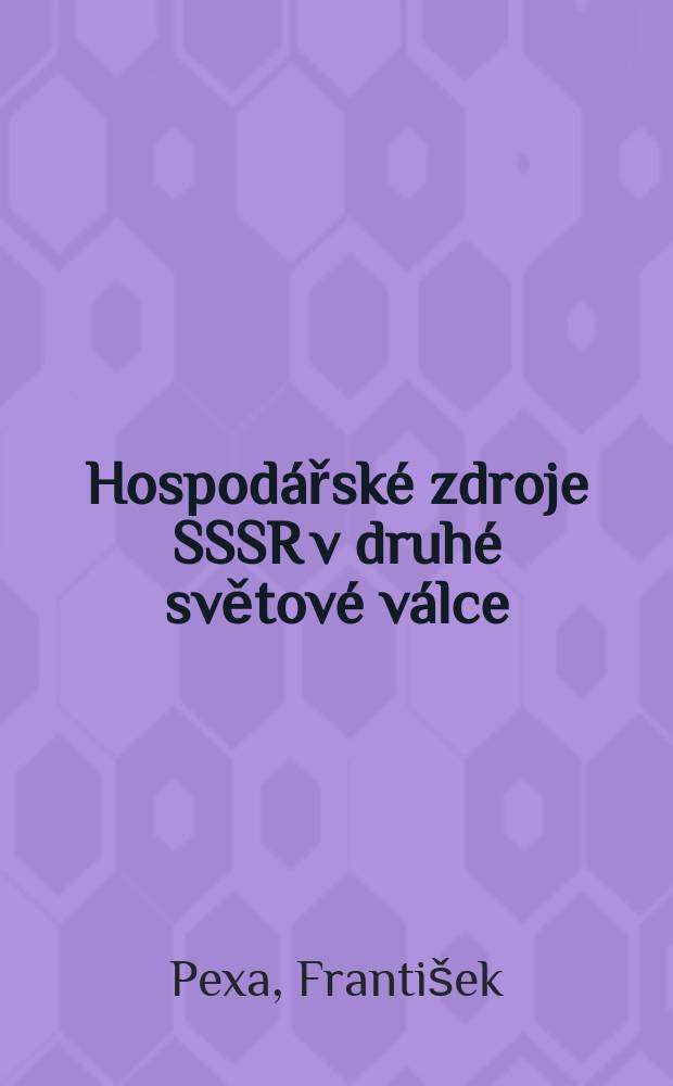 14 : Hospodářské zdroje SSSR v druhé světové válce