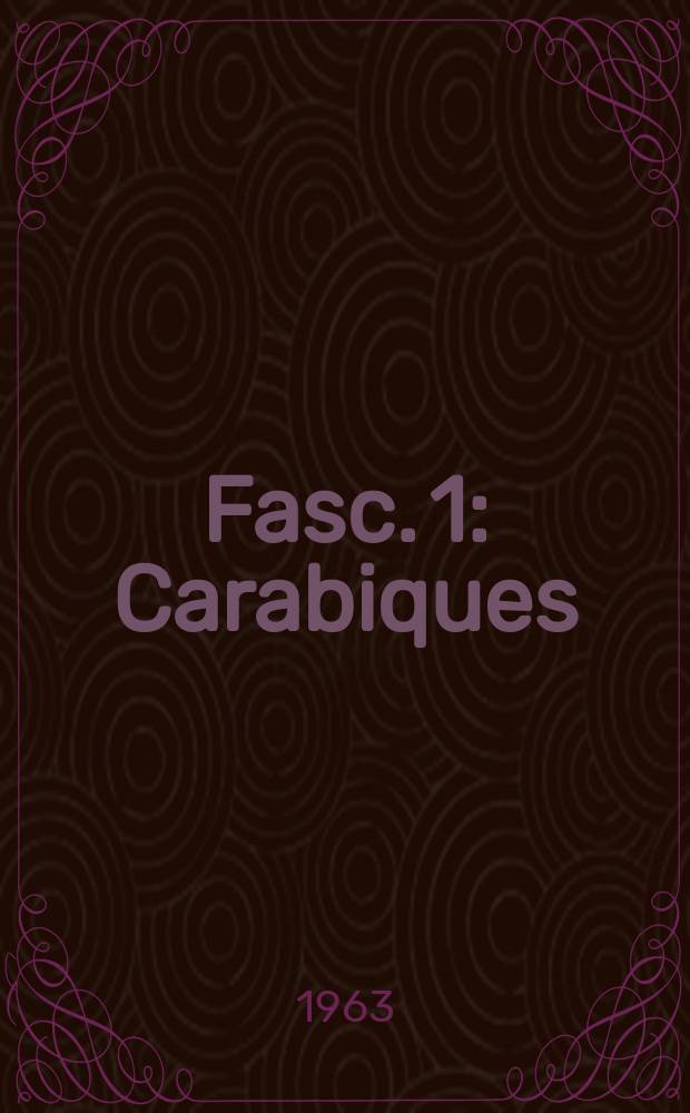 Fasc. 1 : Carabiques
