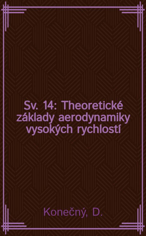 Sv. 14 : Theoretické základy aerodynamiky vysokých rychlostí