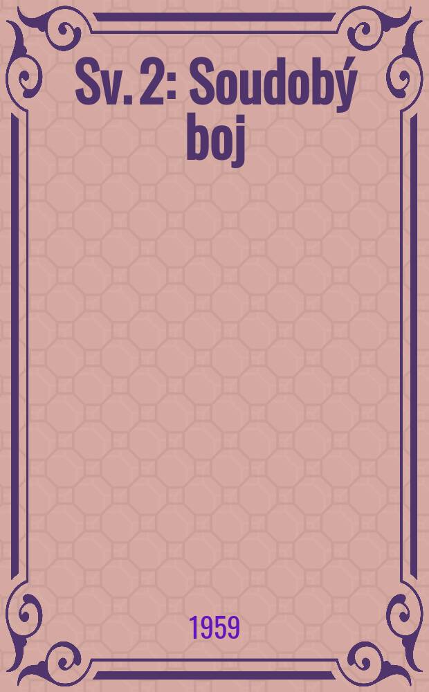Sv. 2 : Soudobý boj