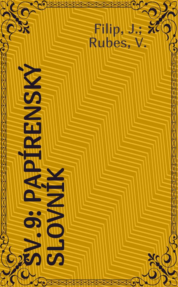 [Sv. 9] : Papírenský slovník
