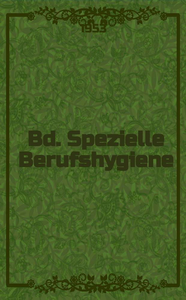 Bd. Spezielle Berufshygiene