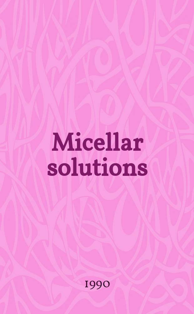 1 : Micellar solutions
