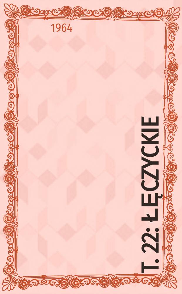 T. 22 : Łęczyckie