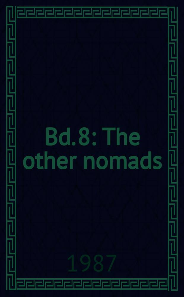 Bd. 8 : The other nomads