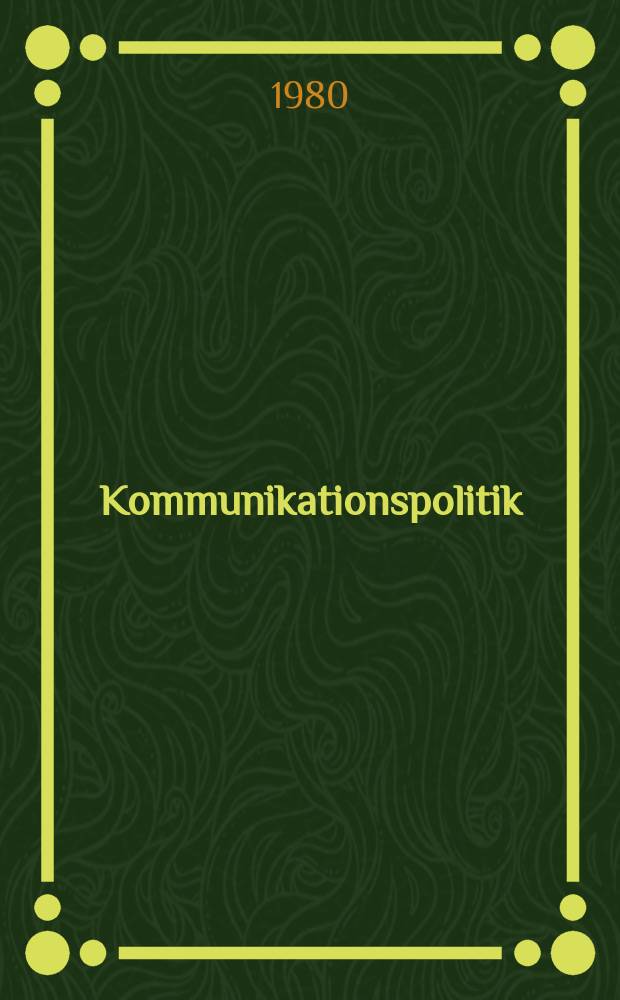 7 : Kommunikationspolitik